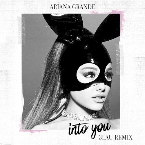 Into You (3LAU remix)
