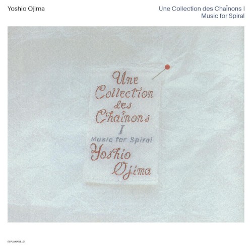 Une Collection Des Chaînons I: Music for Spiral