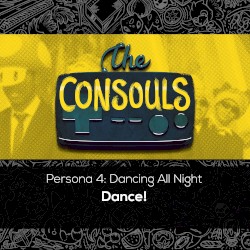 Dance! (From “Persona 4: Dancing All Night”)