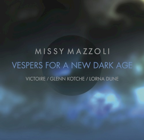 Vespers for a New Dark Age
