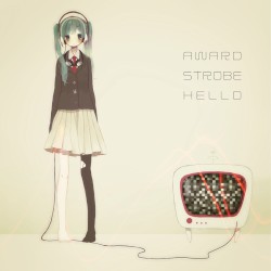 AWARD STROBE HELLO