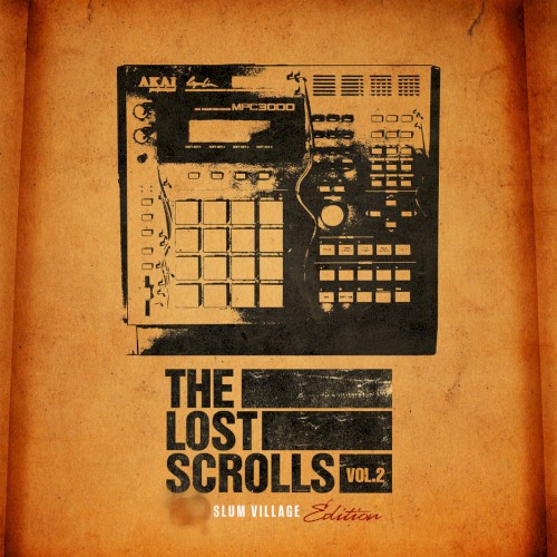 The Lost Scrolls, Vol. 2 (Slum Village Edition)