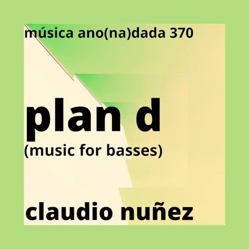 Plan D (Music for Basses)