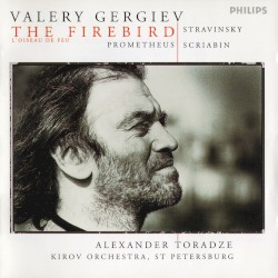 Stravinsky: The Firebird / Scriabin: Prometheus