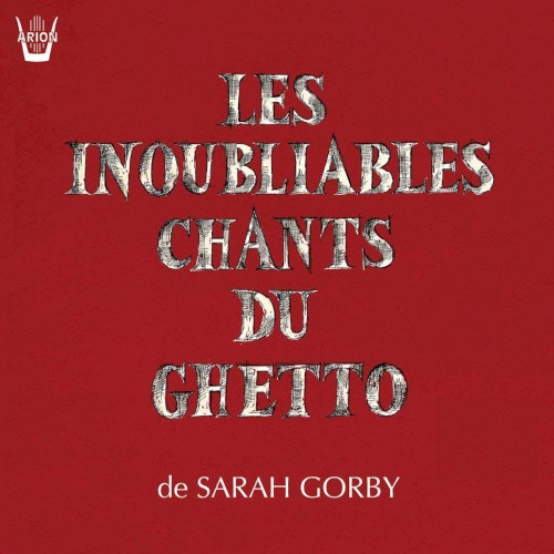 Les inoubliables chants du Ghetto