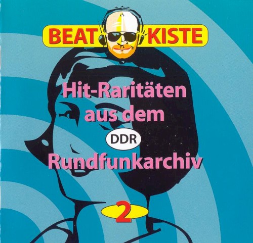 Beatkiste: Hit-Raritäten aus dem DDR-Rundfunkarchiv, Vol. 2