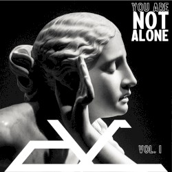 You Are Not Alone, Vol. 1