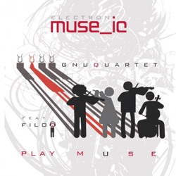 Muse_ic: GnuQuartet Play Muse