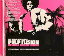 Pulp Fusion: Revival Boogie Down