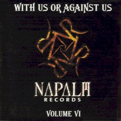 With Us or Against Us, Volume VI