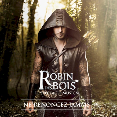 Robin des Bois: Ne renoncez jamais