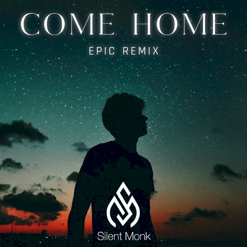 Come Home (epic remix)
