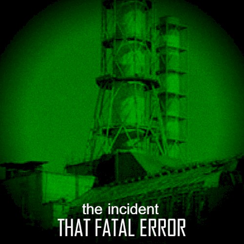 The Incident