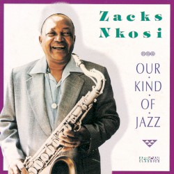 Our Kind of Jazz / African Jazz Master