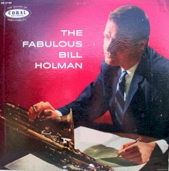 The Fabulous Bill Holman