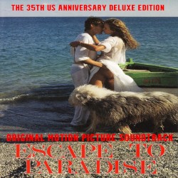 Escape To Paradise (Original Motion Picture Soundtrack) (The 35th US Anniversary Deluxe Edition)