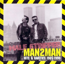 Male Stripper: Hits & Rarities 1985-1990