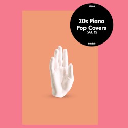 20s Piano Pop Covers (Vol. 2)