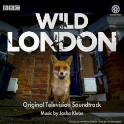 Wild London (Original Television Soundtrack)