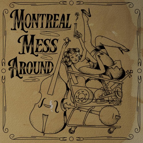 Montreal Mess Around
