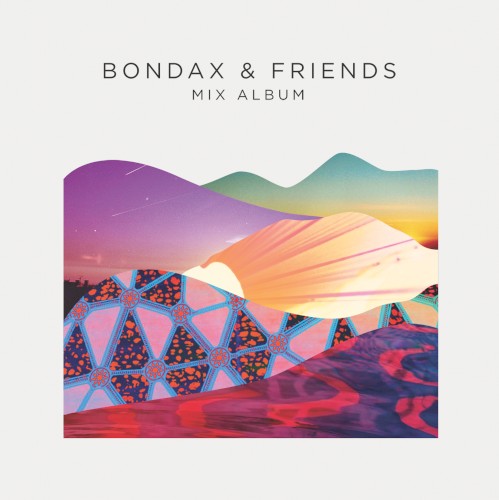 Bondax & Friends: Mix Album