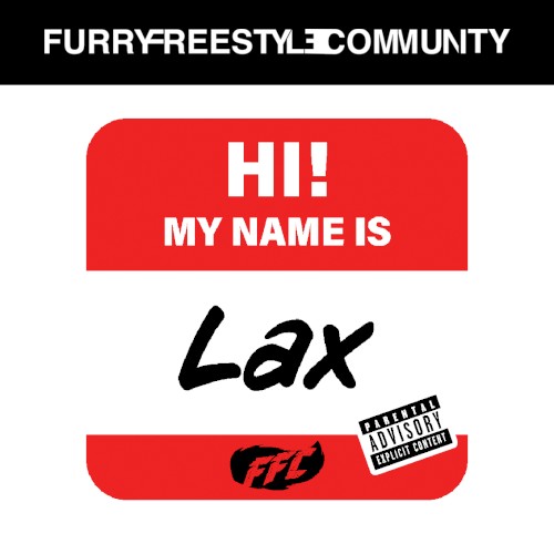 My Name Is (NOT LAX) Freestyle