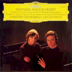 Sonata in D Major KV 448 for Two Pianos / Sonata in C Major KV 521 for Piano Due