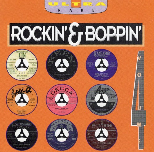 Ultra Rare Rockin’ & Boppin’, Volume 4