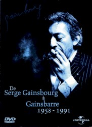 De Serge Gainsbourg à Gainsbarre 1958-1991