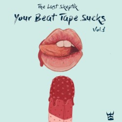 Your Beat Tape Sucks, Vol. 1