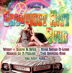 Grooviest Hits Ever, Volume 3