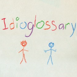 Idioglossary