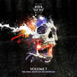 Never Say Die, Vol. 7