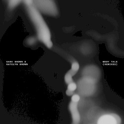 Body Talk (Remixes)