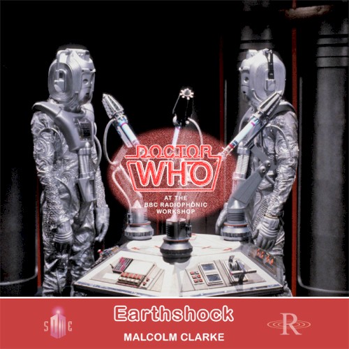 Doctor Who: Earthshock (Special Edition Soundtrack)