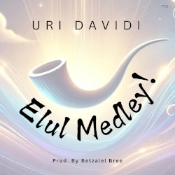 Elul Medley!