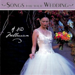 Songs for Your Wedding: A New Millennium
