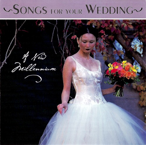 Songs for Your Wedding: A New Millennium
