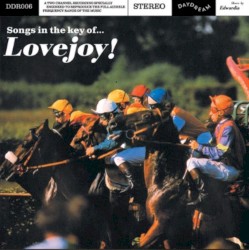 Songs in the Key of Lovejoy
