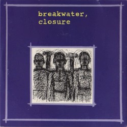 Breakwater, Closure