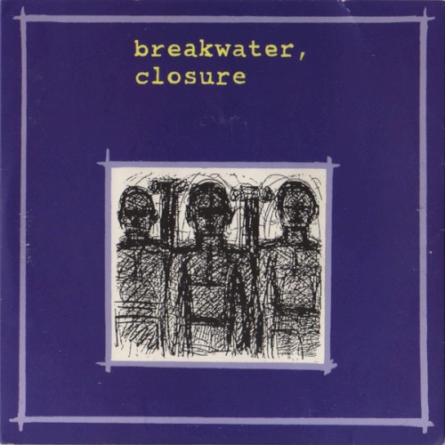 Breakwater, Closure