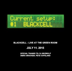 Blackcell : Live at the Green Room