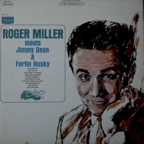 Roger Miller Meets Jimmy Dean & Ferlin Husky
