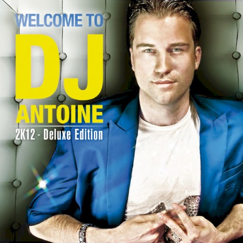 Welcome to DJ Antoine 2K12