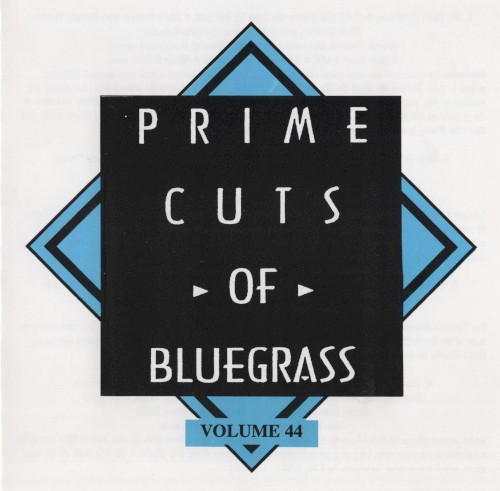 Prime Cuts of Bluegrass, Vol. 44
