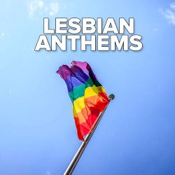 Lesbian Anthems