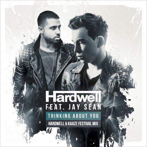 Thinking About You (Hardwell & Kaaze festival mix)