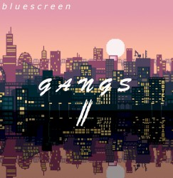 GANGS II