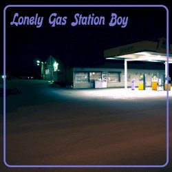 Lonely Gas Station Boy