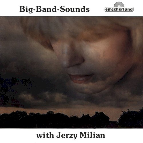 Big-Band-Sounds With Jerzy Milian